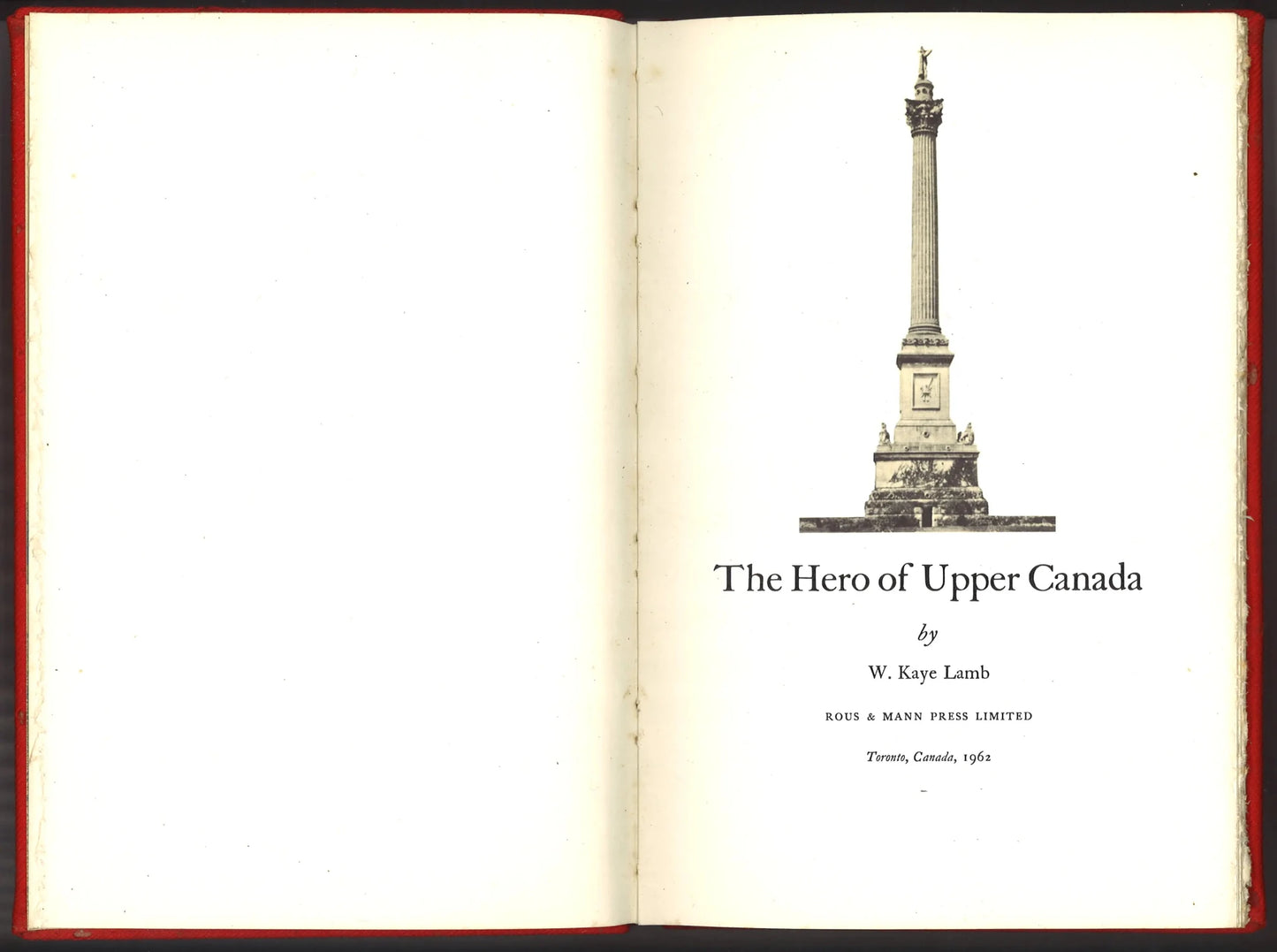 The Hero of Upper Canada First Edition 1962 - The Bookstore
