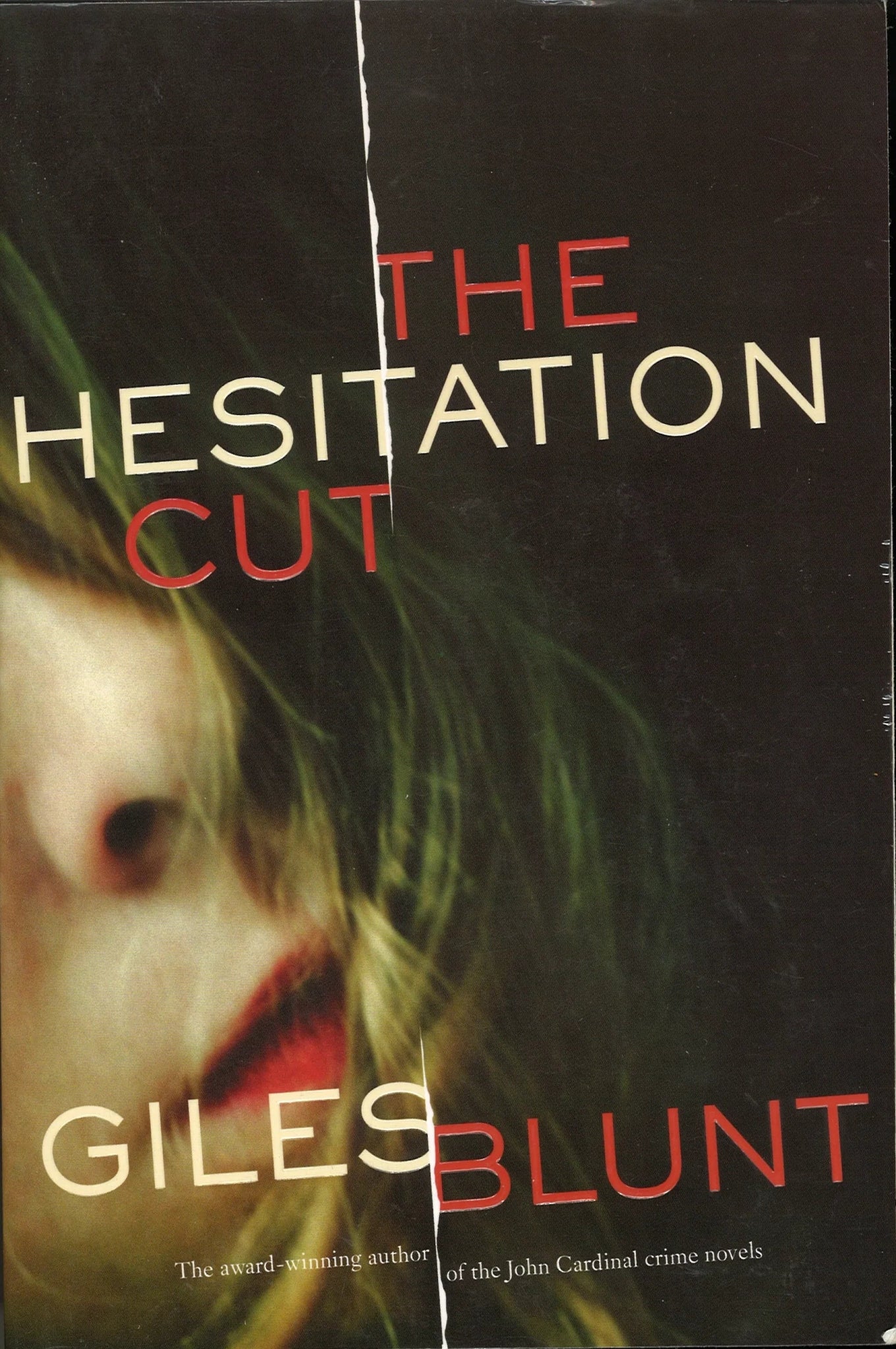 The Hesitation Cut by Giles Blunt - The Bookstore