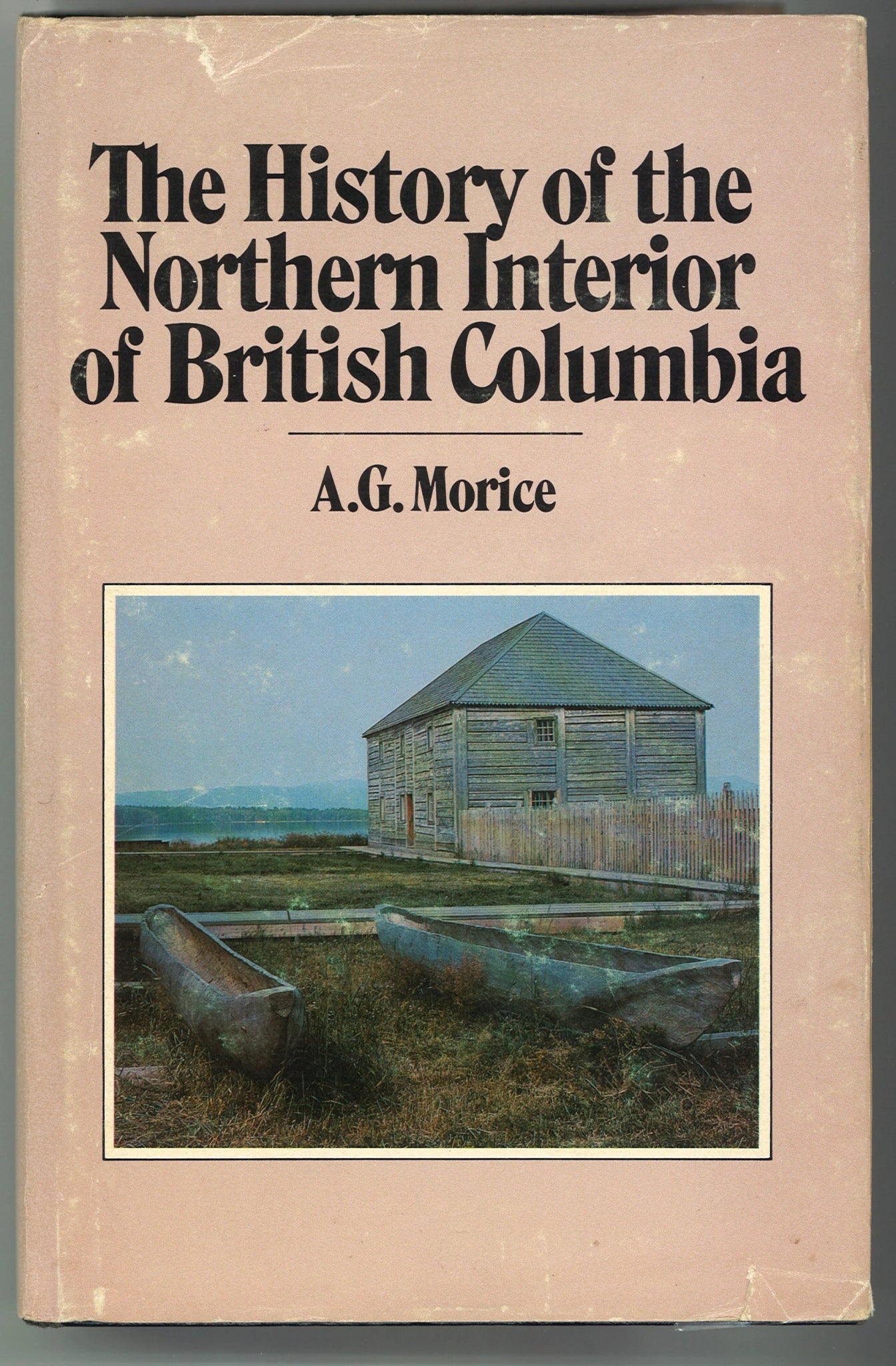 The History of The Northern Interior of British Columbia - The Bookstore