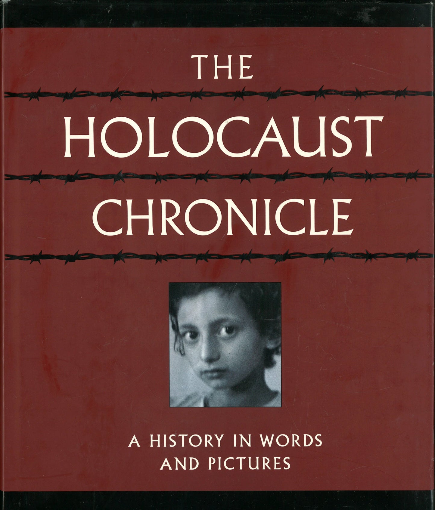 The Holocaust Chronicle: A History in Words and Pictures - The Bookstore