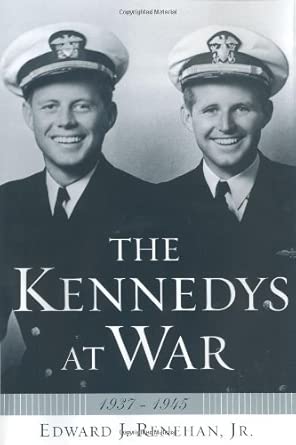 The Kennedys at War: 1937 - 1945 - The Bookstore