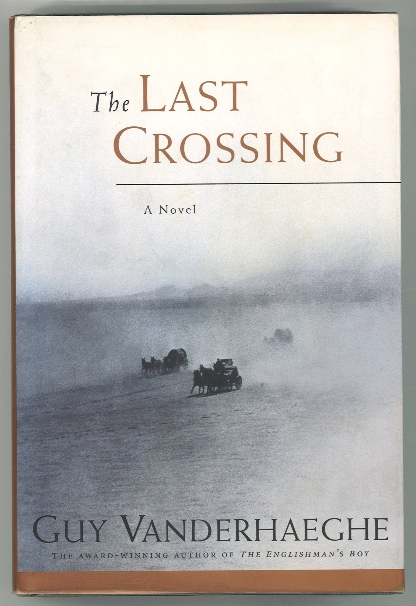 The Last Crossing Guy Vanderhaeghe
