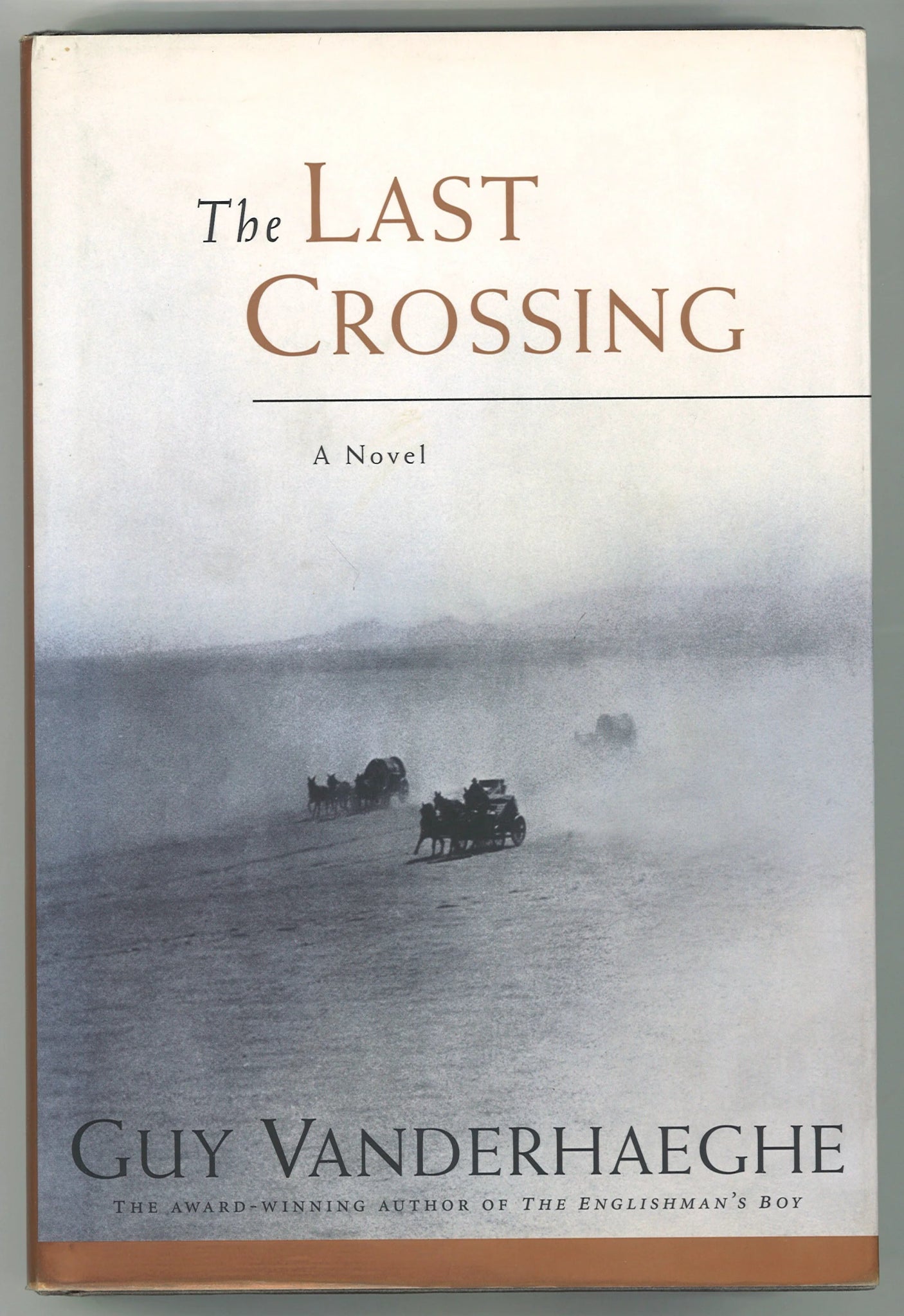 The Last Crossing Guy Vanderhaeghe