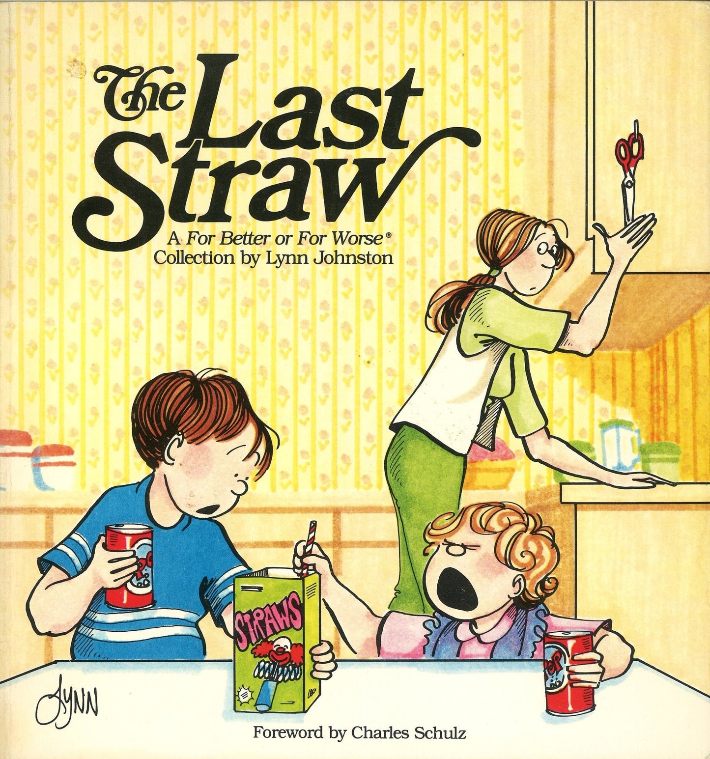 The Last Straw: A For Better or For Worse® Collection - The Bookstore