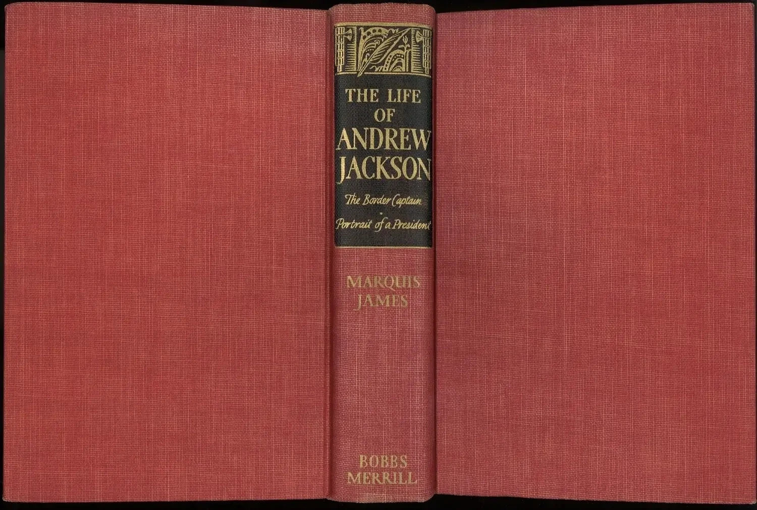 The Life of Andrew Jackson (Complete in 1 Volume), Marquis James - The Bookstore