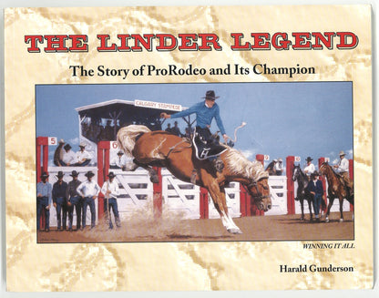 The Linder Legend: The Story of ProRodeo and Its Champion (Signed) Harald Gunderson