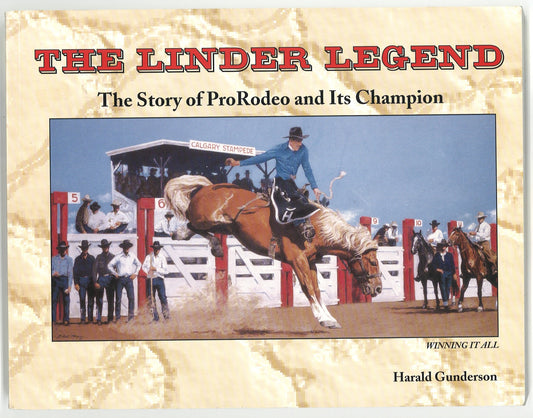 The Linder Legend: The Story of ProRodeo and Its Champion (Signed) - The Bookstore