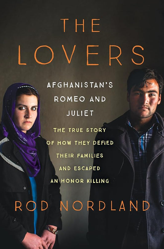 The Lovers: Afghanistan's Romeo and Juliet - The Bookstore