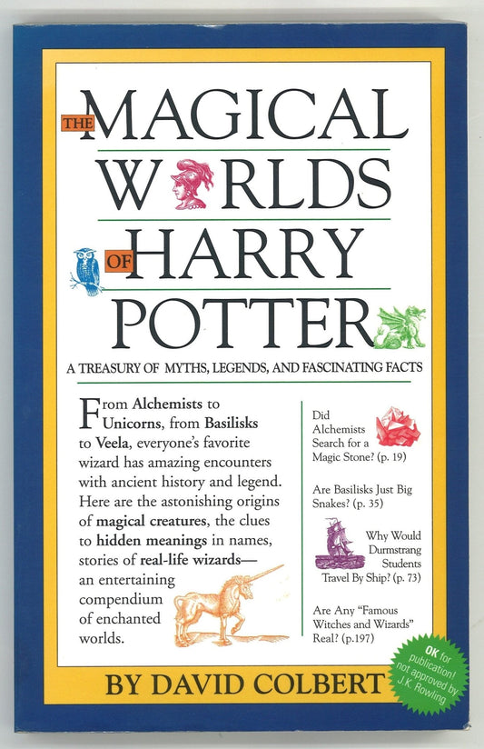 The Magical Worlds of Harry Potter: A Treasury of Myths, Legends, and Fascinating Facts David Colbert