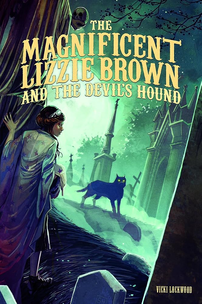 The Magnificent Lizzie Brown and the Devil's Hound - The Bookstore