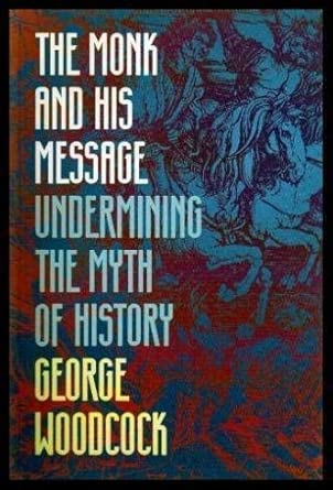 The Monk and His Message: Undermining The Myth of History - The Bookstore