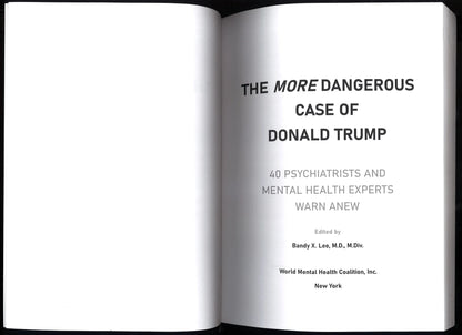 The More Dangerous Case of Donald Trump: 40 Psychiatrists and Mental Health Experts Warn Anew - The Bookstore