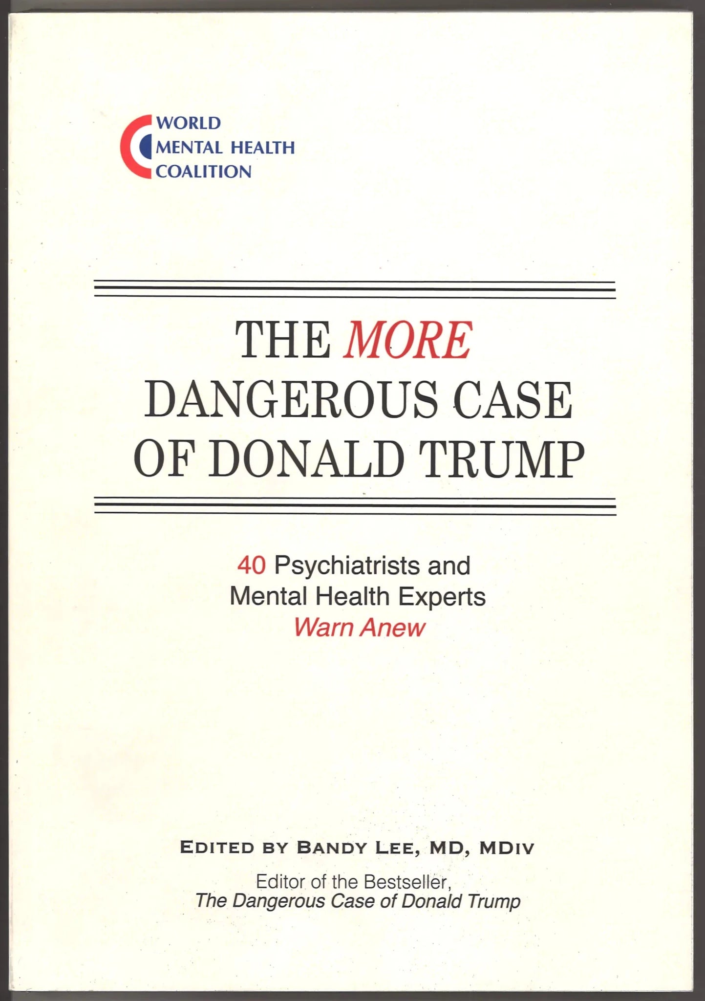 The More Dangerous Case of Donald Trump: 40 Psychiatrists and Mental Health Experts Warn Anew - The Bookstore