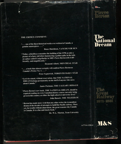 The National Dream: The Great Railway 1871-1881 Pierre Berton