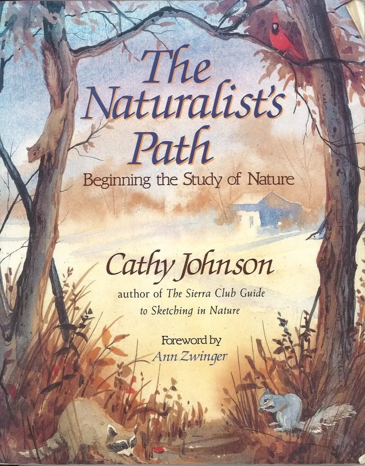 The Naturalist's Path: Beginning the Study of Nature - The Bookstore