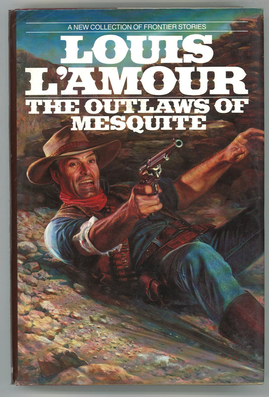 The Outlaws of Mesquite: A New Collection of Frontier Stories - The Bookstore