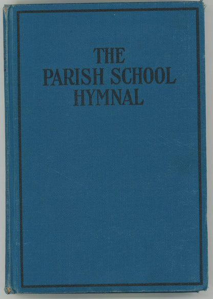 The Parish School Hymnal - The Bookstore