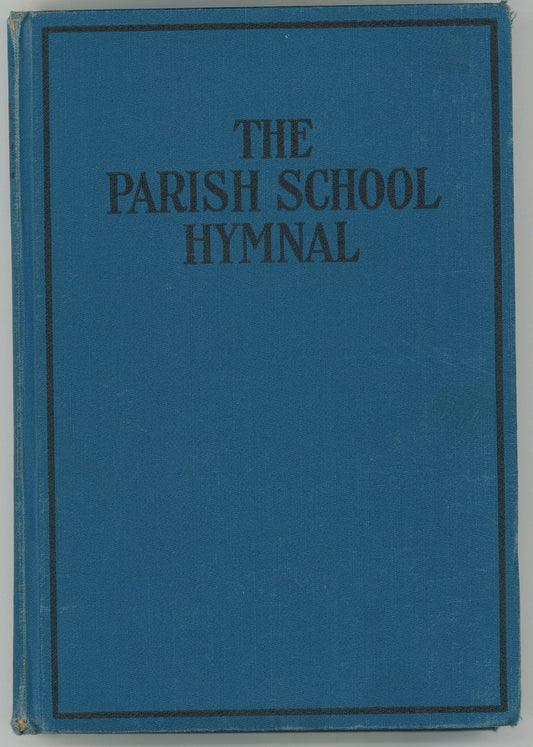 The Parish School Hymnal - The Bookstore