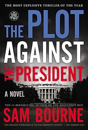 The Plot Against the President: A Novel - The Bookstore