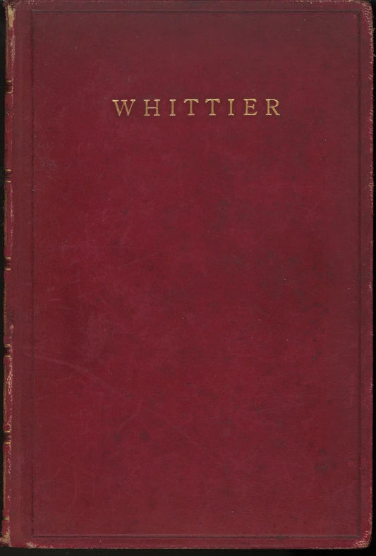 The Poetical Works of John Greenleaf Whittier - The Bookstore