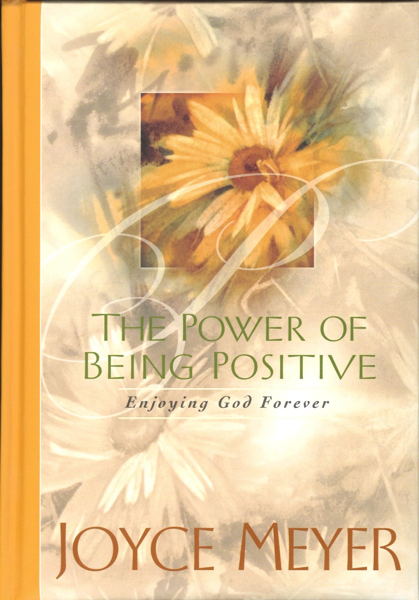 The Power of Being Positive: Enjoying God Forever - The Bookstore