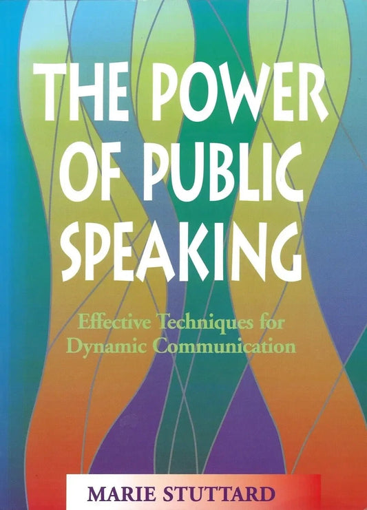 The Power of Public Speaking by Marie Stuttard - The Bookstore