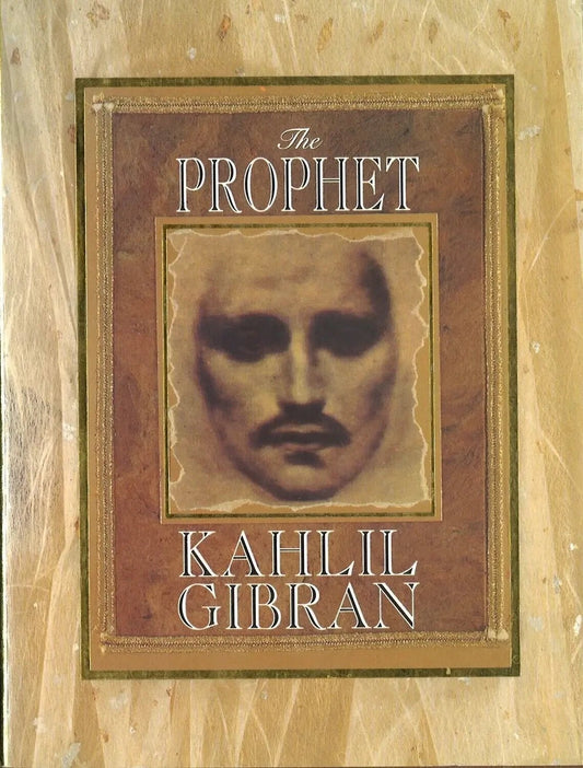 The Prophet by Kahlil Gibran - The Bookstore