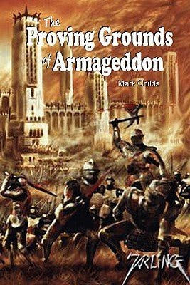 The Proving Grounds of Armageddon - The Bookstore