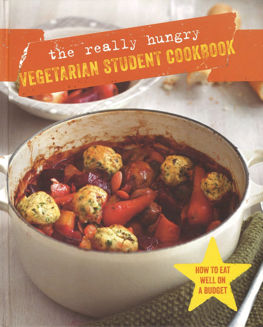 The Really Hungry Vegetarian Student Cookbook - The Bookstore