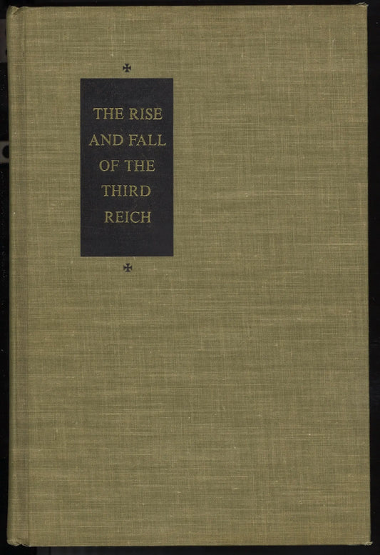 The Rise and Fall of The Third Reich: A History of Nazi Germany - The Bookstore