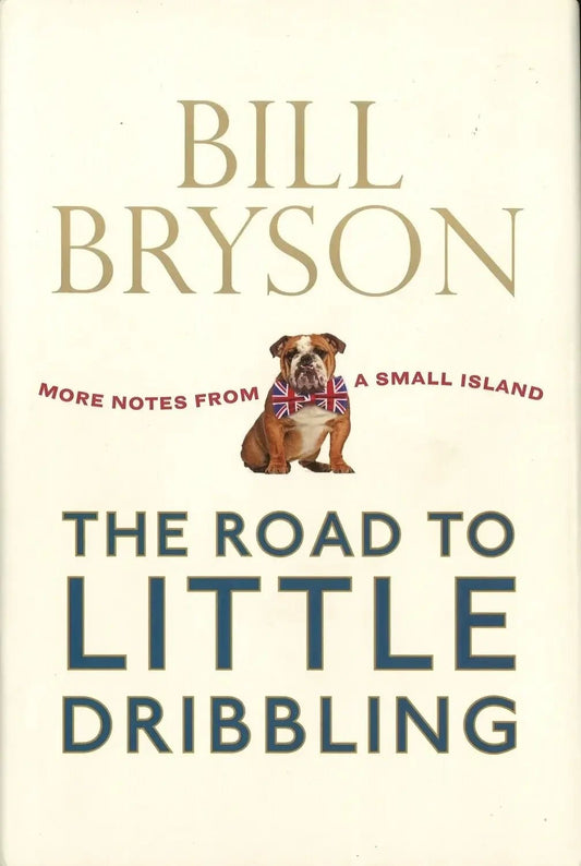 The Road to Little Dribbling by Bill Bryson - The Bookstore