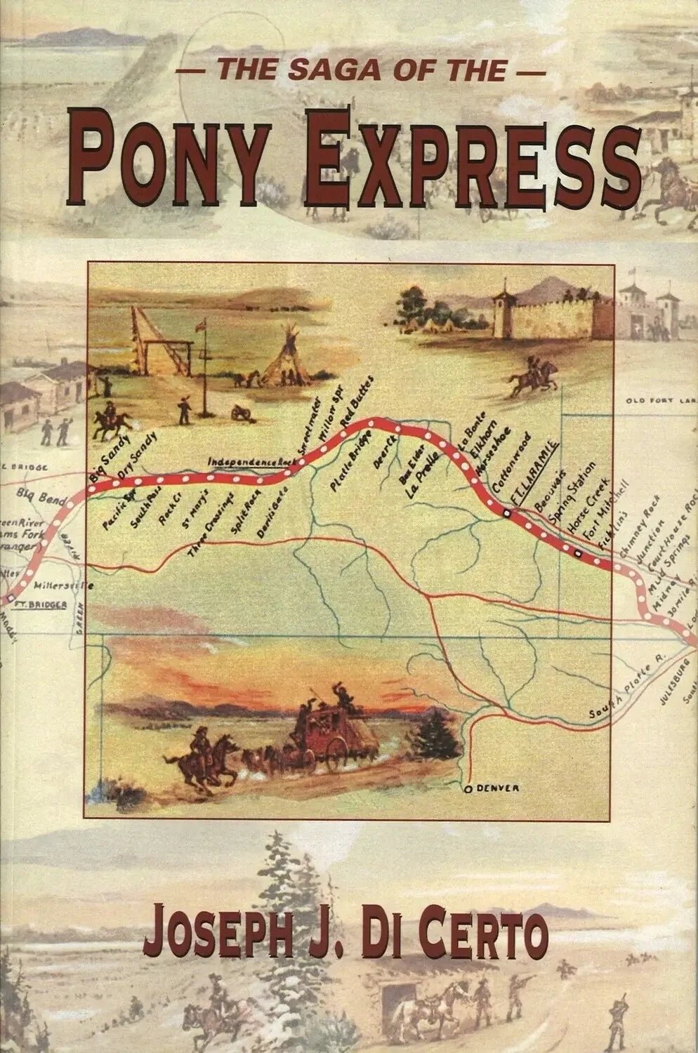 The Saga of the Pony Express by Joseph J. Di Certo - The Bookstore