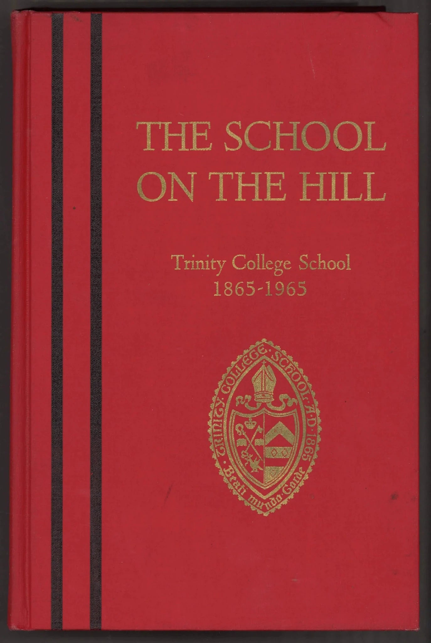 The School on The Hill: Trinity College School 1865 - 1965 - The Bookstore