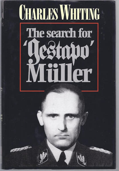 The Search for 'Gestapo' Müller by Charles Whiting - The Bookstore