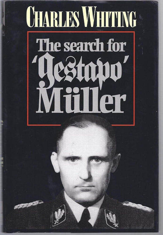 The Search for 'Gestapo' Müller by Charles Whiting - The Bookstore