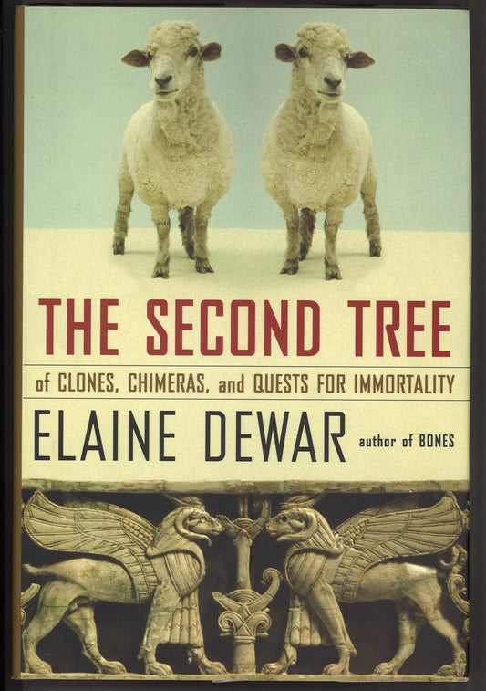 The Second Tree: Of Clones, Chimeras and Quests for Immortality - The Bookstore