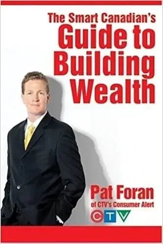 The Smart Canadian's Guide to Building Wealth - The Bookstore