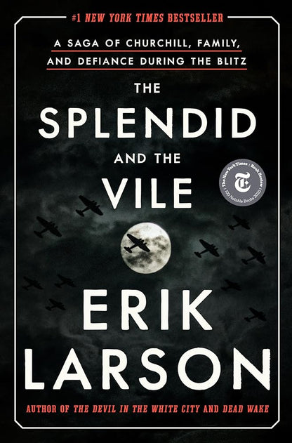 The Splendid and the Vile: A Saga of Churchill, Family, and Defiance During the Blitz - The Bookstore
