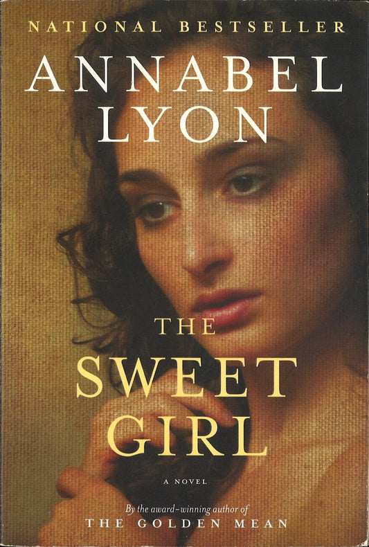 The Sweet Girl by Annabel Lyon - The Bookstore