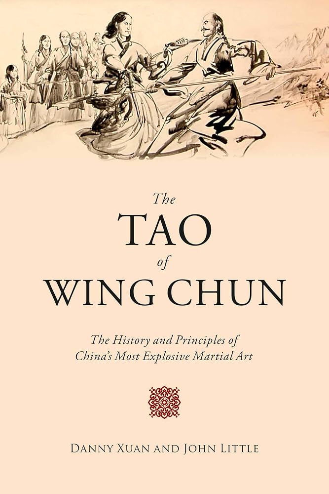 The Tao of Wing Chun: The History and Principles of China's Most Explosive Martial Art - The Bookstore