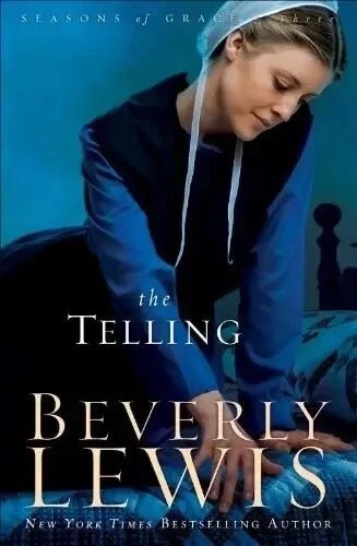 The Telling (Seasons of Grace) by Beverly Lewis - The Bookstore