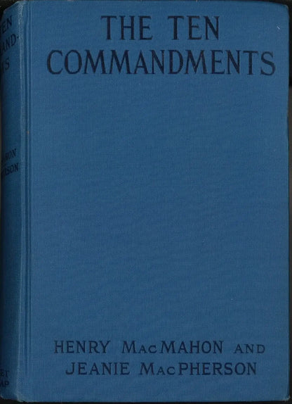 The Ten Commandments by Henry MacMahon, Jeanie MacPherson - The Bookstore