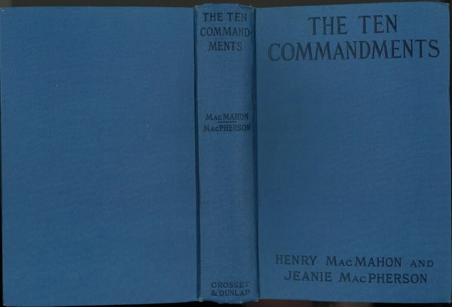 The Ten Commandments by Henry MacMahon, Jeanie MacPherson - The Bookstore