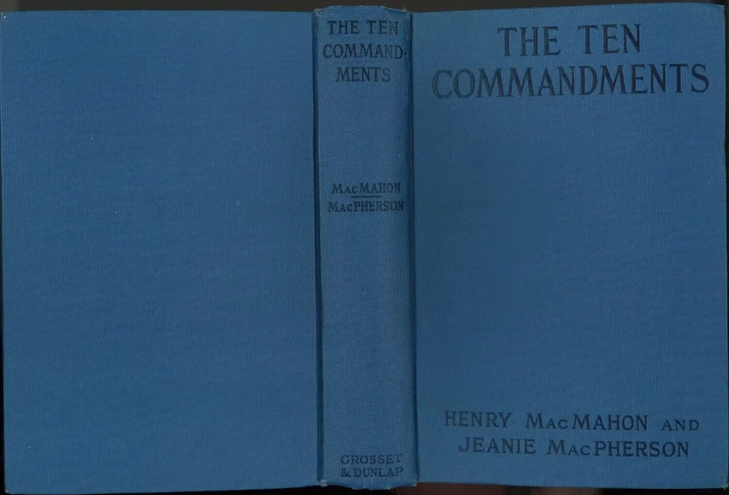 The Ten Commandments by Henry MacMahon, Jeanie MacPherson - The Bookstore