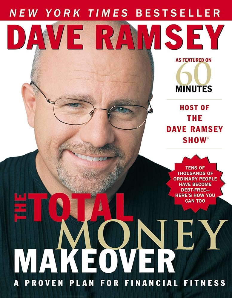 The Total Money Makeover: A Proven Plan for Financial Fitness - The Bookstore