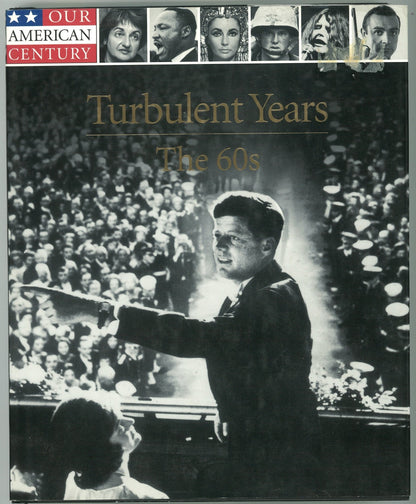 The Turbulent Years: The 60s (Our American Century) Time-Life Books