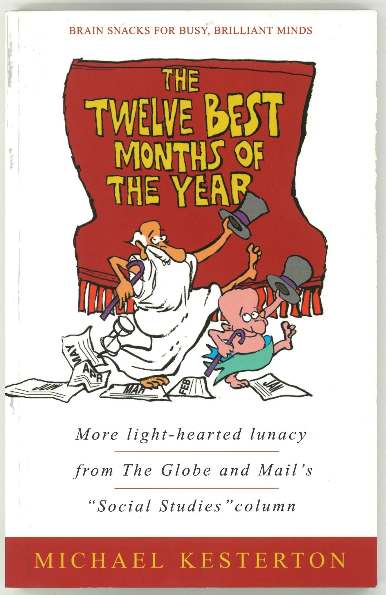 The Twelve Best Months of the Year: More Light - Hearted Lunacy from the Globe and Mail's 'Social Studies' Column - The Bookstore