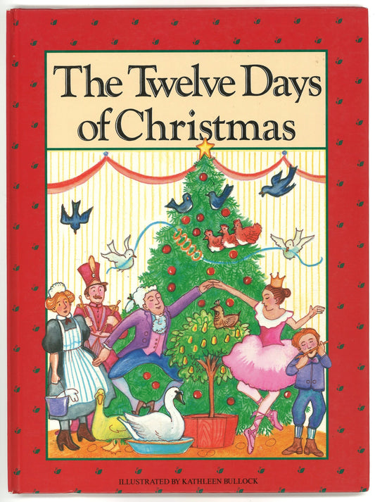 The Twelve Days of Christmas Kathleen Bullock