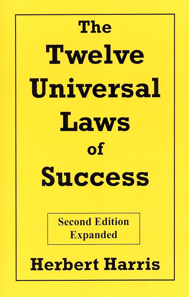 The Twelve Universal Laws of Success, Second Edition, Expanded - The Bookstore