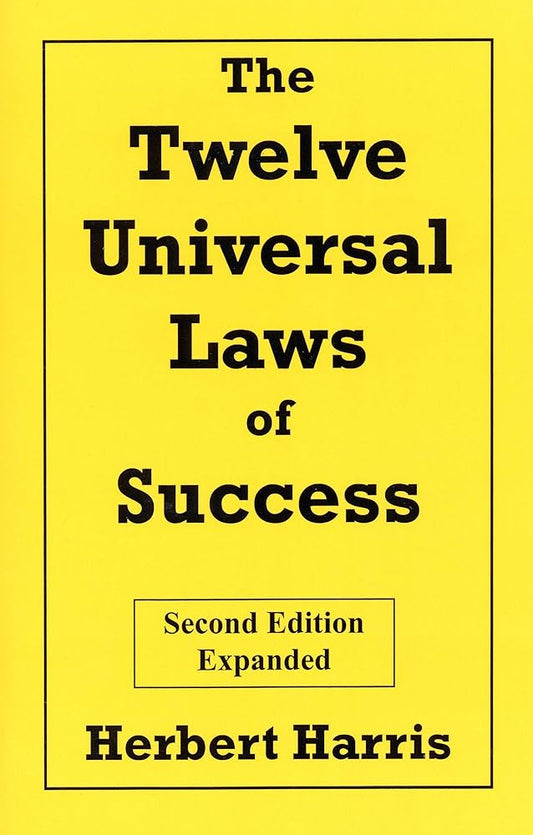 The Twelve Universal Laws of Success, Second Edition, Expanded - The Bookstore